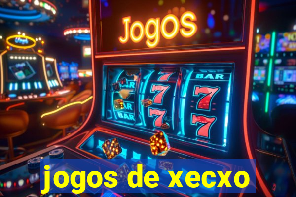 jogos de xecxo